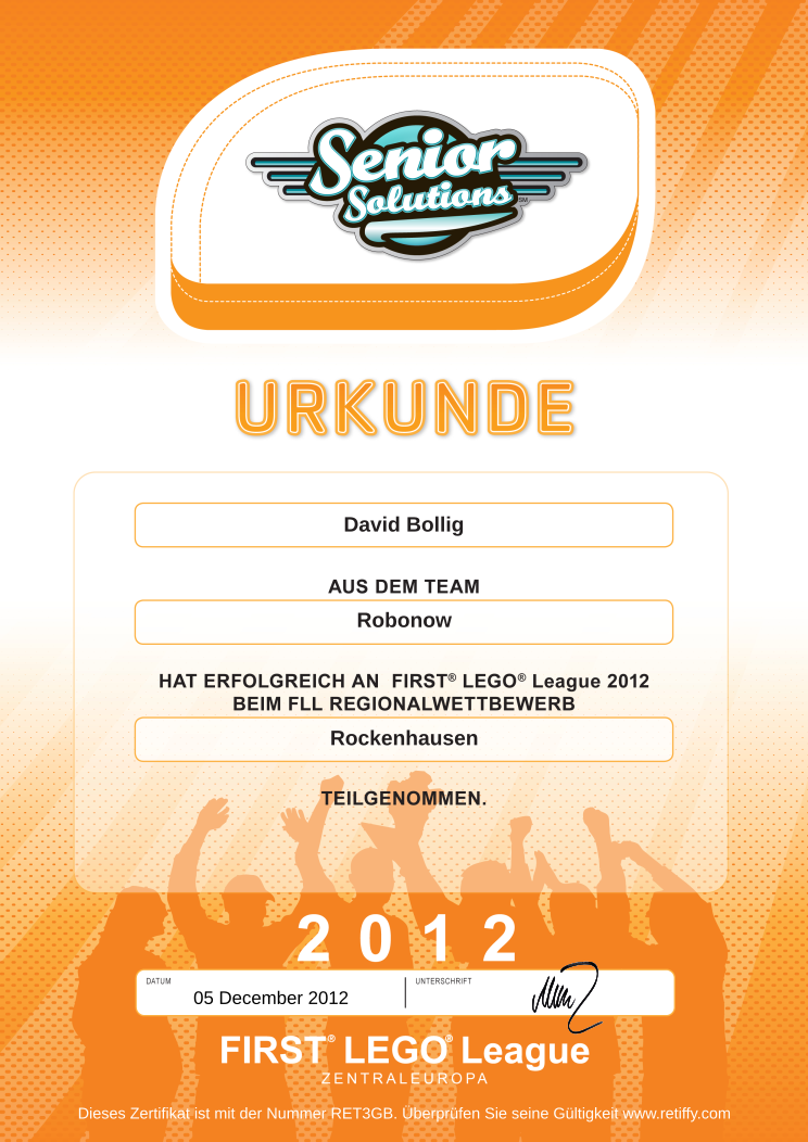 Retiffy certificate RET3GB issued to David Robonow Bollig  from template FLL Online Urkunden 2012 DE with values,Member Surename:David,language:german,template:FLL Online Urkunden 2012 DE,Teamnumber:1457,Region:Rockenhausen,Teamname:Robonow,Member Name:Bollig,date:05 December 2012