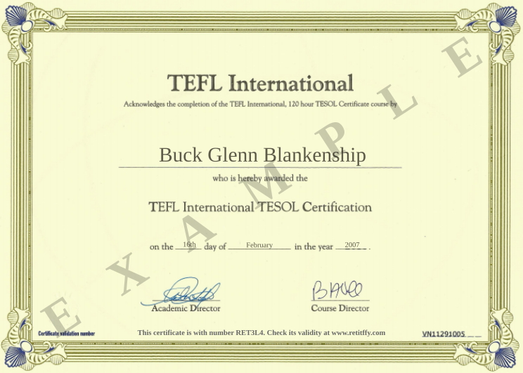 Retiffy certificate RET3L4 issued to Buck Glenn Blankenship from template EnglishGoes TEFL International with values,template:EnglishGoes TEFL International,name:Buck Glenn Blankenship,day:16th ,month:February,year:2007