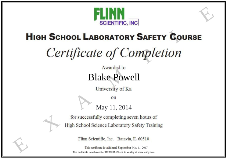 Retiffy certificate RET9HO issued to Blake Powell from template Flinn Scientific Laboratory Safety  with values,template:Flinn Scientific Laboratory Safety ,name:Blake Powell,date:May 11, 2014,valid_until:May 11, 2017