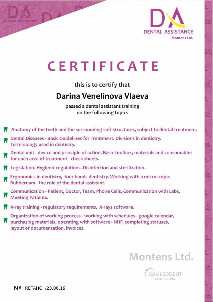 Certificate RETAHQ issued to Darina Venelinova Vlaeva Retiffy certificate RETAHQ issued to Darina Venelinova Vlaeva from template Dental Assistance Certificate with values,template:Dental Assistance Certificate,name:Darina Venelinova Vlaeva,date:23.06.19