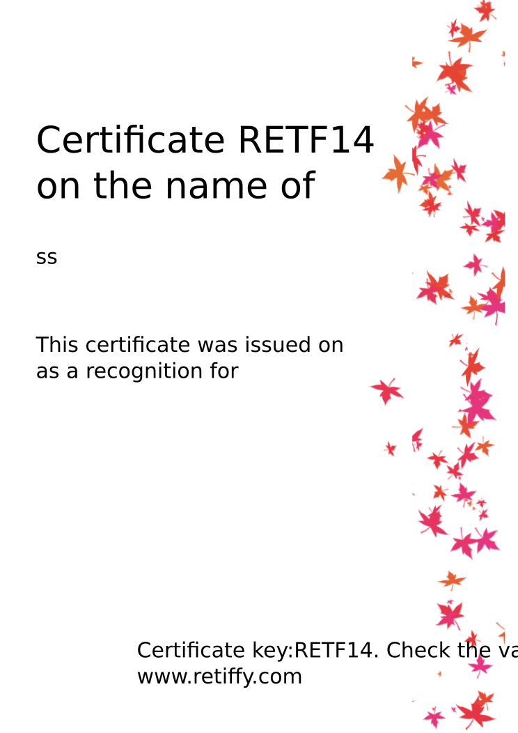 Retiffy certificate RETF14 issued to ss from template Leaves with values,name:ss