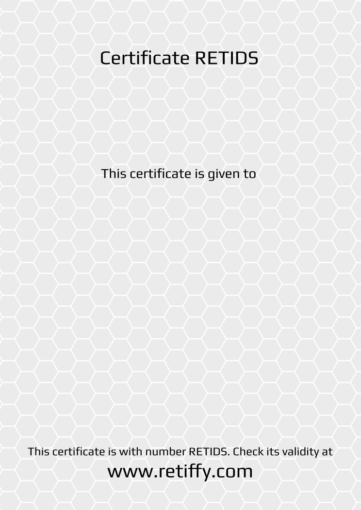 Retiffy certificate RETIDS issued to  from template Grey Honeycomb with values