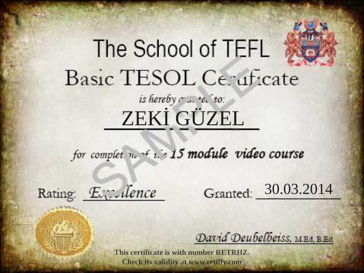 Retiffy certificate RETRHZ issued to ZEKİ GÜZEL from template Udemy TEFL Basic Tesol with values,template:Udemy TEFL Basic Tesol,name:ZEKİ GÜZEL,date:30.03.2014