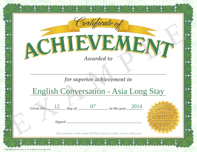 Certificate RETRJV issued to Retiffy certificate RETRJV issued to from template Britania Business Education Certificate of Achievement with values,template:Britania Business Education Certificate of Achievement,day:12,year:2014,month:07,description:English Conversation - Asia Long Stay