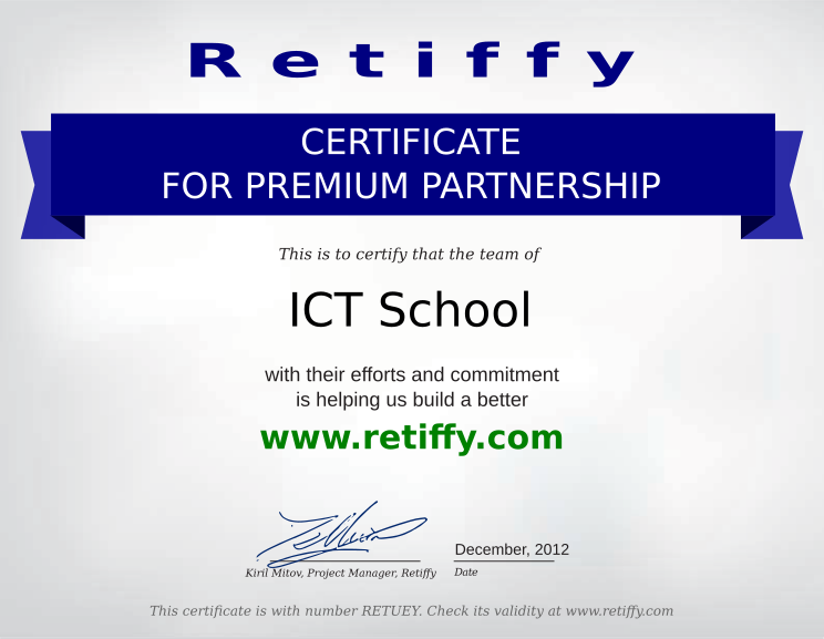 Retiffy certificate RETUEY issued to ICT School from template Retiffy Premium Partnership with values,template:Retiffy Premium Partnership,date:December, 2012,name:ICT School
