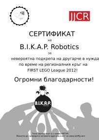 B.I.K.A.P Robotics, Certificate given from MindMotion team to B.I.K.A.P robotics team for their dedication and help during the FIRST LEGO League tournament in Sofia, Bulgaria, 2012